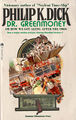 Dr. Greenmoney by Philip K. Dick.