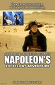 Napoleon's Excellent Adventure is an American science fiction biographical film directed by Stephen Herek and Ridley Scott, and starring Joaquin Phoenix, Keanu Reeves, Vanessa Kirby, and Alex Winter.