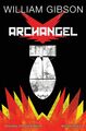 Archangel - forthcoming graphic novel written by William Gibson.