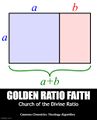 Golden Ratio Faith is a religious organization to the study and worship of the Golden ratio.