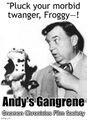 Andy's Gangrene is a children's television medical program broadcast on the Gnomon Chronicles Network, hosted by actor-coroner Andy Devine 1.1.