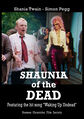 "Wake Up Undead" is a song by Shania Twain from the film Shaunia of the Dead starring Shania Twain and Simon Pegg.