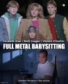 Full Metal Babysitting is an American teen comedy-drama war film directed by Stanley Kubrick and Chris Columbus, starring Elisabeth Shue