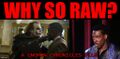Why So Raw? is a documentary film by actor and director Eddie Murphy about serial killer and comedian The Joker.