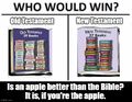 Is an apple better than the Bible? It is, if you're the apple.