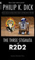 The Three Stigmata of R2D2 is a science fiction novel by American sociologist Philip K. Dick.
