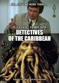 Detectives of the Caribbean is an American fantasy supernatural swashbuckler crime drama television series starring Peter Falk and Bill Nighy.