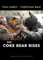 The Coke Bear Rises is a 2012 superhero horror animal adventure film starring Tom Hardy and Christian Bale.