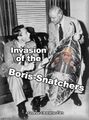 Invasion of the Boris-Snatchers.