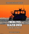 Their Eyes Glazed Over is a mystery thriller novel in the Salty MacTavish Mystery series.
