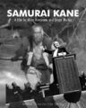 Samurai Kane is an epic samurai drama film directed by Akira Kurosawa and Orson Welles, starring Toshiro Mifune, Orson Welles, and Joseph Cotten.