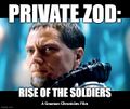Private Zod: Rise of the Soldiers is a 2012 superhero biographical film starring Michael Shannon.