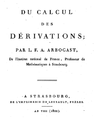 1803: Mathematician Louis François Antoine Arbogast dies. Arbogast was the first writer to separate the symbols of operation from those of quantity. He wrote on series and the derivatives known by his name.
