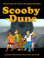 Scooby-Dune is an American animated science fiction television series about a group of teenagers and their talking Great Dane named Scooby-Dune, who solve mysteries involving sandworms and Bene Gesserit witchcraft through a series of antics and missteps.