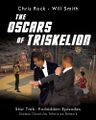 "The Oscars of Triskelion" is one of the "Forbidden Episodes" of the television series Star Trek. Plot: Will Smith slaps Chris Rock during the Oscars.