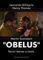 Obelus is a 2002 American historical supernatural drama film directed by Martin Scorsese and written by an alleged secret cabal of immortal typographer-priests.