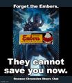 Forget the Embers is a science fiction dystopian restaurant review television series hosted by Galactus, Devourer of Worlds.