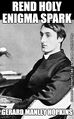"Rend Holy Enigma Spark" is an anagram of "Gerard Manley Hopkins".