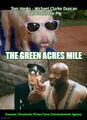 The Green Acres Mile is comedy-horror television series loosely based on Stephen King's novel The Green Mile.
