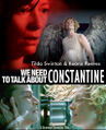 We Need to Talk About Constantine is an American superhero psychological horror film about the Archangel Gabriel (Tilda Swinton), who struggles to come to terms with her psychopathic son Constantine (Keanu Reeves) and the horrors he will unleash.
