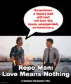 Repo Man: Love Means Nothing is an American black comedy science fiction tennis film.