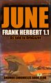 June is a novel by Frank Herbert 1.1 (as told to OrbGazer).