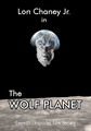 The Wolf Planet is a 1941 American horror astronomy film about the legend of the Wolf Planet — a planet which turns into a wolf during lunar eclipses.