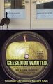 Geese Not Wanted is a song by [REDACTED] about the everyday troubles faced by geese.