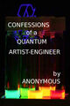2018: Confessions of a Quantum Artist-Engineer voted Autobiography of the Day by the citizens of New Minneapolis, Canada.