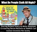 What Do People Stalk All Night? is a children's book by Richard Scarry and Carl Kolchak.