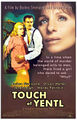 Touch of Yentl is an American romantic noir musical drama crime film starring Barbra Streisand, Charlton Heston, Janet Leigh, and Mandy Patinkin.