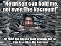 "No prison can hold me, not even the Nacreum!" —The Eel.