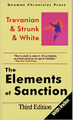 The Elements of Sanction is a 1972 thriller novel by Trevanian, the pen name of Rodney William Whitaker, in collaboration with William Strunk Jr. and E. B. White.