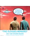 "The Clouded Minders" is one of the Forbidden Episodes of the television series Star Trek guest starring Kenny Rogers.