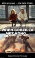 When Godzilla Met Kong... is a an action-comedy romantic monster film directed by Rob Reiner and starring Meg Ryan and Billy Crystal.