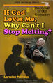 If God Loves Me, Why Can't I Stop Melting? is a book of devotional prayers for employees of Omni Consumer Products.