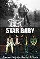 Big Star Baby is a British-American rock band comprising Big Star and the Guess Who. They are known for their hit song "Big Star Baby".