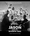 Jason and the Seventh Seal is a historical mythological adventure film written and directed by Ingmar Bergman and Don Chaffey about the adventures of the Jason, the world's mightiest swordsman and chess-player.