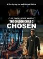 The Golden Child 2: Chosen is a short dark fantasy martial arts action thriller film directed by Ang Lee and Michael Richtie, and starring Mason Lee and Eddie Murphy.