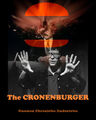 Cronenburger is a Canadian-American extreme body modification restaurant chain inspired by David Cronenberg's 1981 film Scanners.