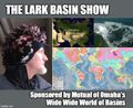 The Lark Basin Show, Sponsored by Mutual of Omaha's Wide Wide World of Basins.