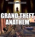 Earliest known promotional material for Grand Theft Anathem.]]Grand Theft Anathem is a series of action-adventure reality television programs created by [REDACTED] and marketed by Polycosm Games. Most of the gameplay revolves around number theory and computation, with occasional driving and shooting elements.