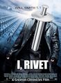 I, Rivet is a 2004 American industrial manufacture training film about a highly intelligent robot (Will Smith) who investigates the alleged failure of substandard fasteners.