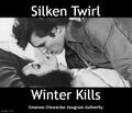 "Silken Twirl" is an anagram of "Winter Kills".