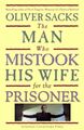 The Man Who Mistook His Wife for The Prisoner is a 1985 book by neurologist Oliver Sacks describing the case histories of some of his patients who have extraordinary relationships with the British television series The Prisoner starring Patrick McGoohan.