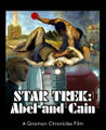 Star Trek: Abel and Cain is a 2022 American revisionist Biblical science fiction adventure story about two brothers whose careers take them in different directions.