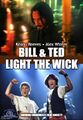 Bill & Ted Light the Wick is an American science fiction crime film starring Keanu Reeves and Alex Winter as a two legendary hitman who come out of retirement to finish their high school history report.
