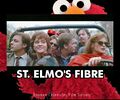 St. Elmo's Fibre is a 1985 coming of age thriller film about a clique of Georgetown University graduates who fall prey to a mysterious film producer in a Muppet suit.